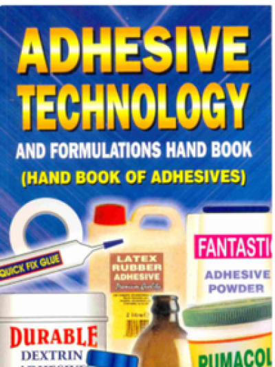 Adhesive Technology & Formulation Hand Book