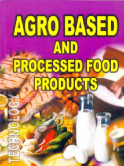 Agro Based and Processed Food Products