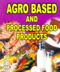 Agro Based and Processed Food Products